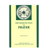 The Neglected Sunan Of Prayer