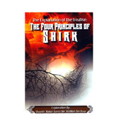 The Explanation of the Treatise: The Four Principles Of Shirk