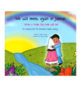 We Will Meet Again in Jannah - What a Great Day that will be!