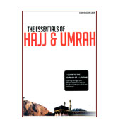 The Essentials of Hajj and Umrah – A Guide to the Journey of a Lifetime and Seminar