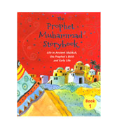 The Prophet Muhammad Story Book (1) : Kids Specials
