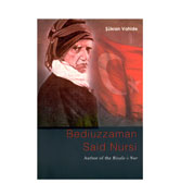 Bediuzzaman Said Nursi: Author of the Risale-i Nur