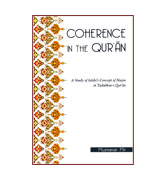Coherence in the Qur'an : A Study of Islahi's Concept of Nazm in Tadabbur-I Qur'an