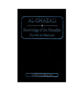 Al-Ghazali : Knowledge Of The Hearafter