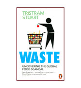 Waste: Uncovering the Global Food Scandal
