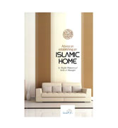 Advice on Establishing an Islamic Home