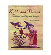 Kalila and Dimna: Fables of Friendship and Betrayal