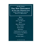 The New Testament : An Islamic Perspective - Early Christianity and the Assault of Hellenism