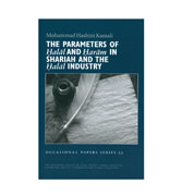 The Parameters Of Halal And Haram in Shariah and The Halal Industry