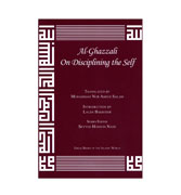 Al-Ghazzali On Disciplining the Self