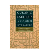 Qur'anic Exegeses in Classical Literature : With Particular Reference to Abu al Qasim al Qushayri