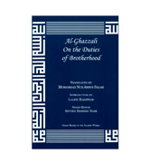 Al-Ghazzali On the Duties of Brotherhood