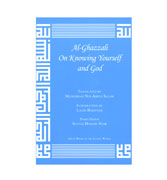 Al-Ghazzali On Knowing Yourself and God
