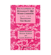 Encyclopedia Of Muhammad's (PBUH) Women Companions and The Traditions They Related