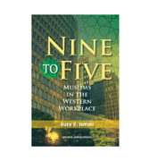 Nine To Five : Muslims in the Western Workplace