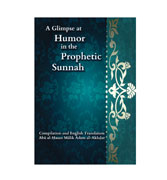 A Glimpse at Humor in the Prophetic Sunnah