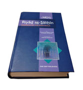 Riyad as-Salihin : Gardens Of The Righteous