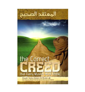 The Correct Creed that Every Muslim Must Know