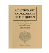 A Dictionary And Glossary Of The Qur'an - with Copious Grammatical References and Explanation of the Text