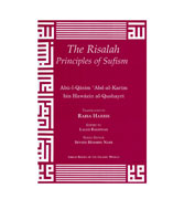 The Risalah: Principles of Sufism By Abu'l Qasim Abd al-Karim bin Hawazin al-Qushayri