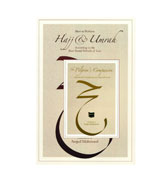 How to Perform Hajj & Umrah : According to the Four Sunni Schools Of Law