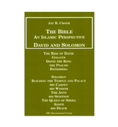 The Bible: An Islamic Perspective : David And Solomon By Jay R. Crook