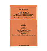 The Bible : An Islamic Perspective : From Judges To Monarchy By Jay R. Crook