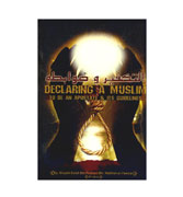 Declaring A Muslim : To Be An Apostat & Its Guidelines By Shaykh Saalih Bin Fawzaan Bin 'Abdullah Al-Fawzaan