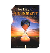 The Day Of Judgement And Preparing For The Hereafter By Shaykh Muhammad Ibn Abdul Wahhaab Al-Wasaabee