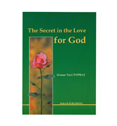 The Secret in The Love for God By Osman Nuri Topbas