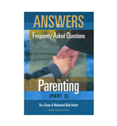 Answers to Frequently Asked Questions On Parenting (Part 3) By Drs. Ekram & Mohamed Rida Beshir