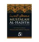 Mustalah Al-Hadith : The Rules and Terminology Of the Science Of Hadith