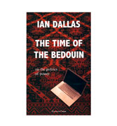 The Time of the Bedouin: On the Politics of Power By Ian Dallas