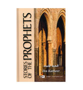 Stories of the Prophets (Ibn Katheer) - IIPH