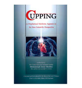 Cupping : A Prophetical Medicine Appears in Its New Scientific Perspective.