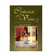 Civilisation Of Virtues - 2 : Islamic Character and the Disposition Of The Heart