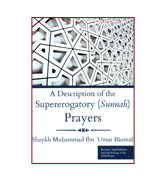 A Description Of The Supererogatory (Sunnah) Prayers