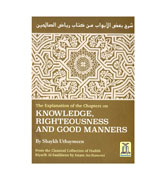 The Explanation Of The Chapters on Knowledge, Righteousness And Good Manners