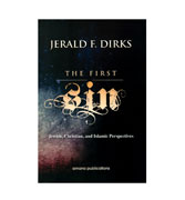 The First Sin : Jewish, Christian, and Islamic Perspectives