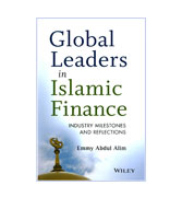 Global Leaders in Islamic Finance: Industry Milestones and Reflections