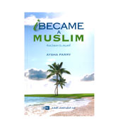 I Became A Muslim