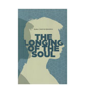 The Longing Of The Soul