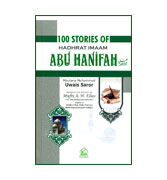 100 Stories Of Hadhrat Imaam Abu Hanifah