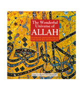 The Wonderful Universe Of Allah : Inspiring Thoughts From The Qur'an on Nature