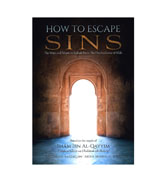 How To Escape Sins : The ways and Means to Refrain