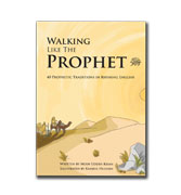 Walking Like the Prophet : 40 Prophetic Traditions in Rhyming English