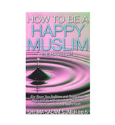How To Be A Happy Muslim Insha Allah