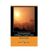 The Reconstruction of Religious Thought in Islam