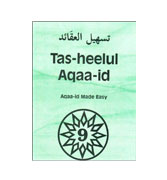 Tas-Heelul Aqaa-id - 9 : Aqaa-id made easy