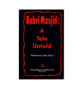 Babri Masjid: A tale untold